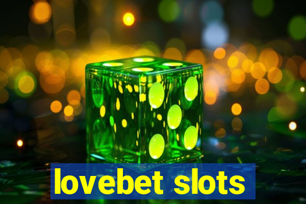 lovebet slots